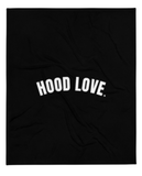 HOOD LOVE - Throw Blanket