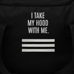"I TAKE MY HOOD WITH ME" - Adidas Duffle Bag