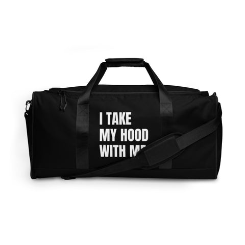 I TAKE MY HOOD WITH ME - Duffle bag