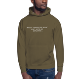 What's "under the hood" ain't gotta be explained - Unisex Hoodie