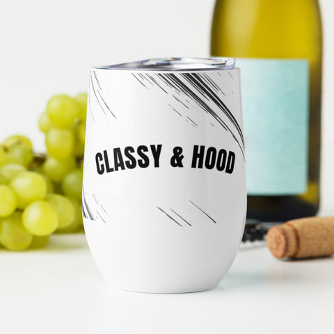 Classy & Hood - Wine Tumbler